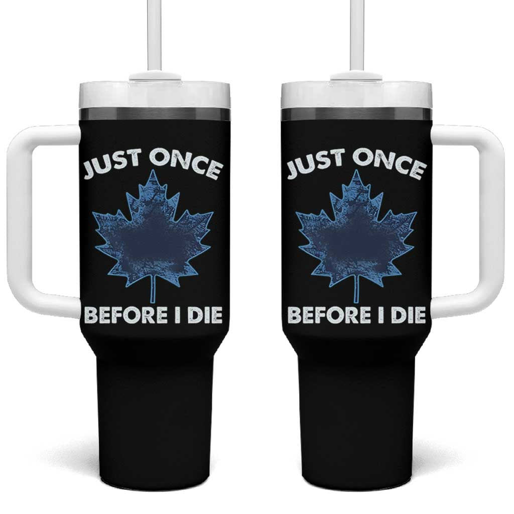 Canada Hockey Tumbler With Handle Toronto Just Once Before I Die Vintage Canadian Maple Leafs