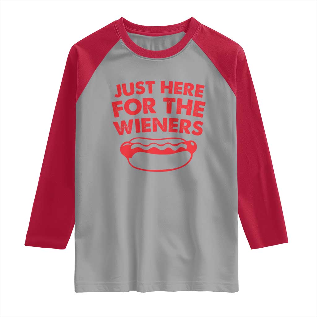 4th of July Just Here For The Wieners Raglan Shirt Funny Hot Dog Independence Day Patriotic Weenies - Wonder Print Shop