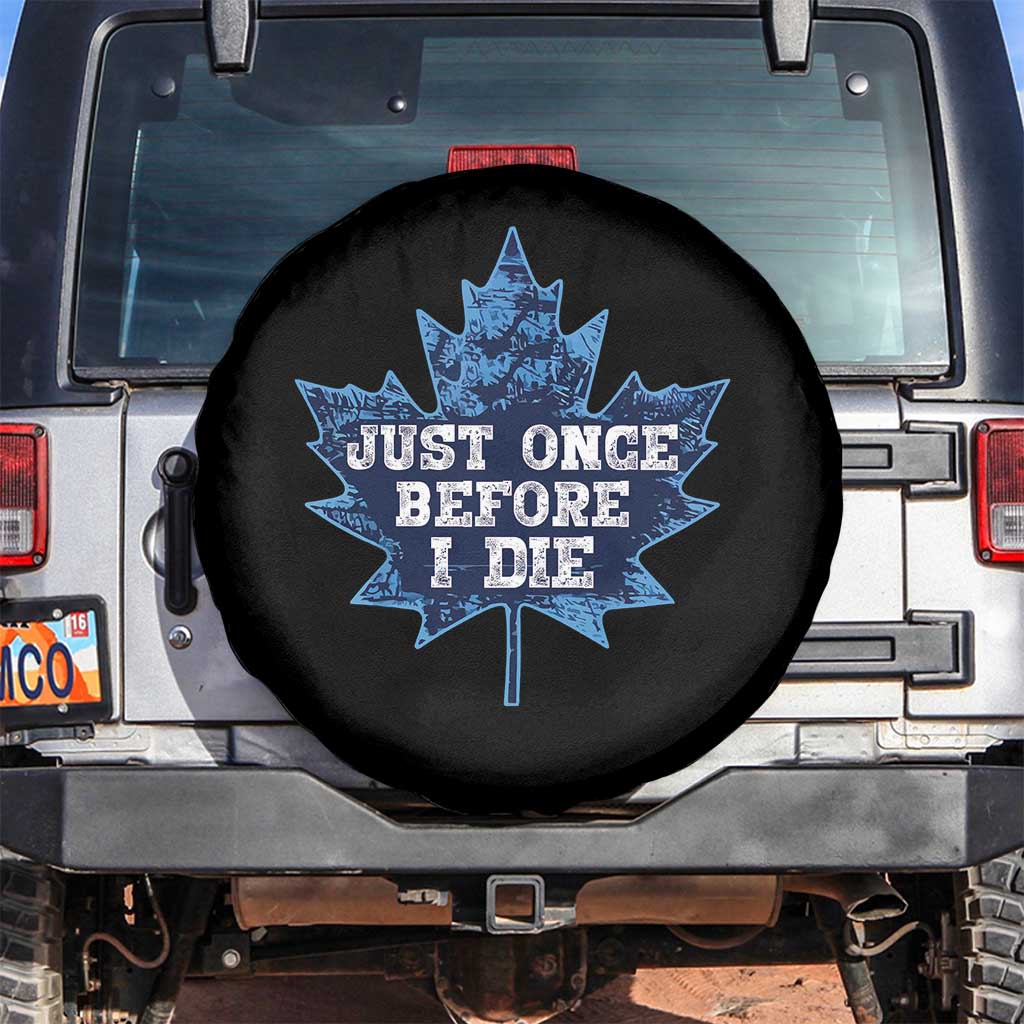 Vintage Canada Hockey Spare Tire Cover Toronto Just Once Before I Die Maple Leafs