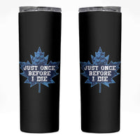 Vintage Canada Hockey Skinny Tumbler Toronto Just Once Before I Die Maple Leafs