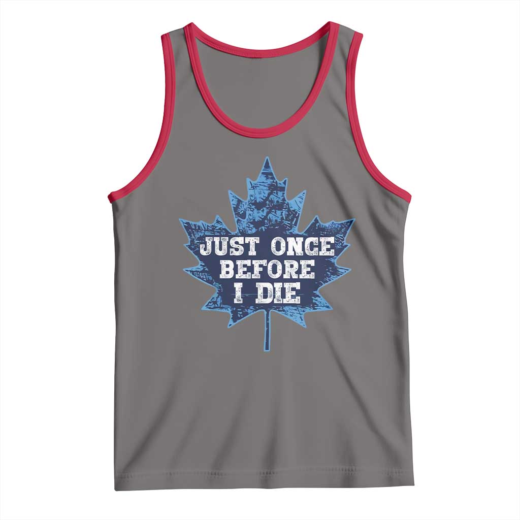 Vintage Canada Hockey Tank Top Toronto Just Once Before I Die Maple Leafs