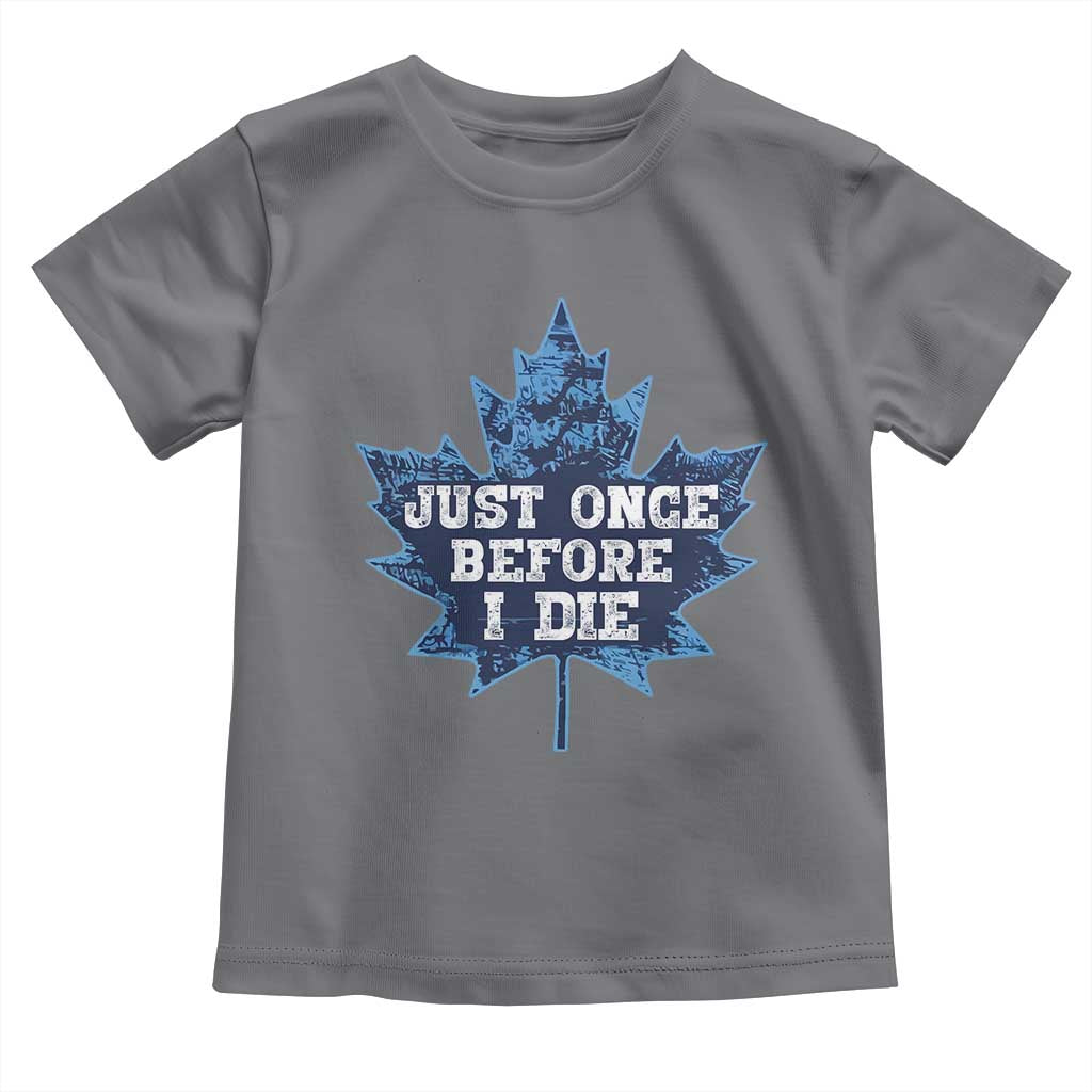 Vintage Canada Hockey Toddler T Shirt Toronto Just Once Before I Die Maple Leafs