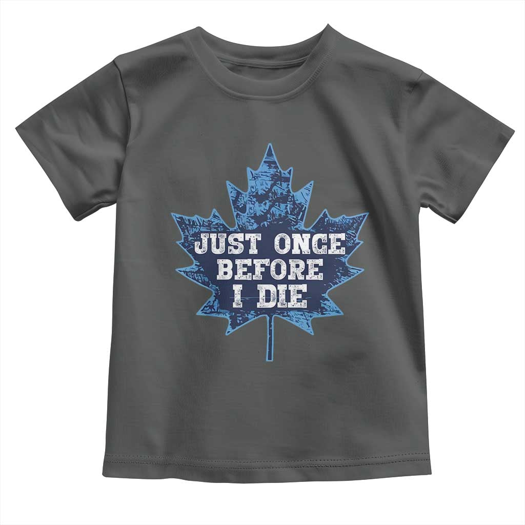 Vintage Canada Hockey Toddler T Shirt Toronto Just Once Before I Die Maple Leafs