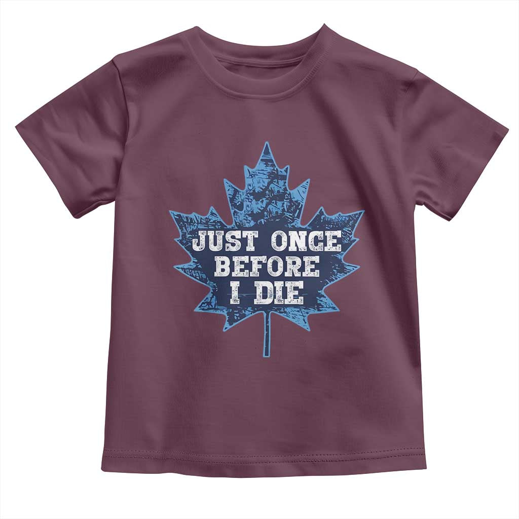 Vintage Canada Hockey Toddler T Shirt Toronto Just Once Before I Die Maple Leafs