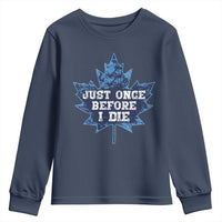 Vintage Canada Hockey Youth Sweatshirt Toronto Just Once Before I Die Maple Leafs