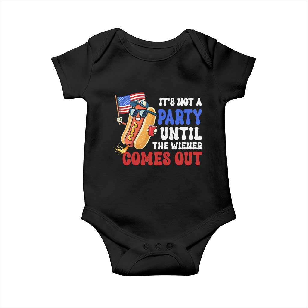 4th of July It's Not A Party Until The Wiener Comes Out Baby Onesie Funny Hot Dog Independence Day Patriotic Weenies - Wonder Print Shop