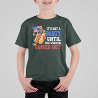 4th of July It's Not A Party Until The Wiener Comes Out T Shirt For Kid Funny Hot Dog Independence Day Patriotic Weenies - Wonder Print Shop