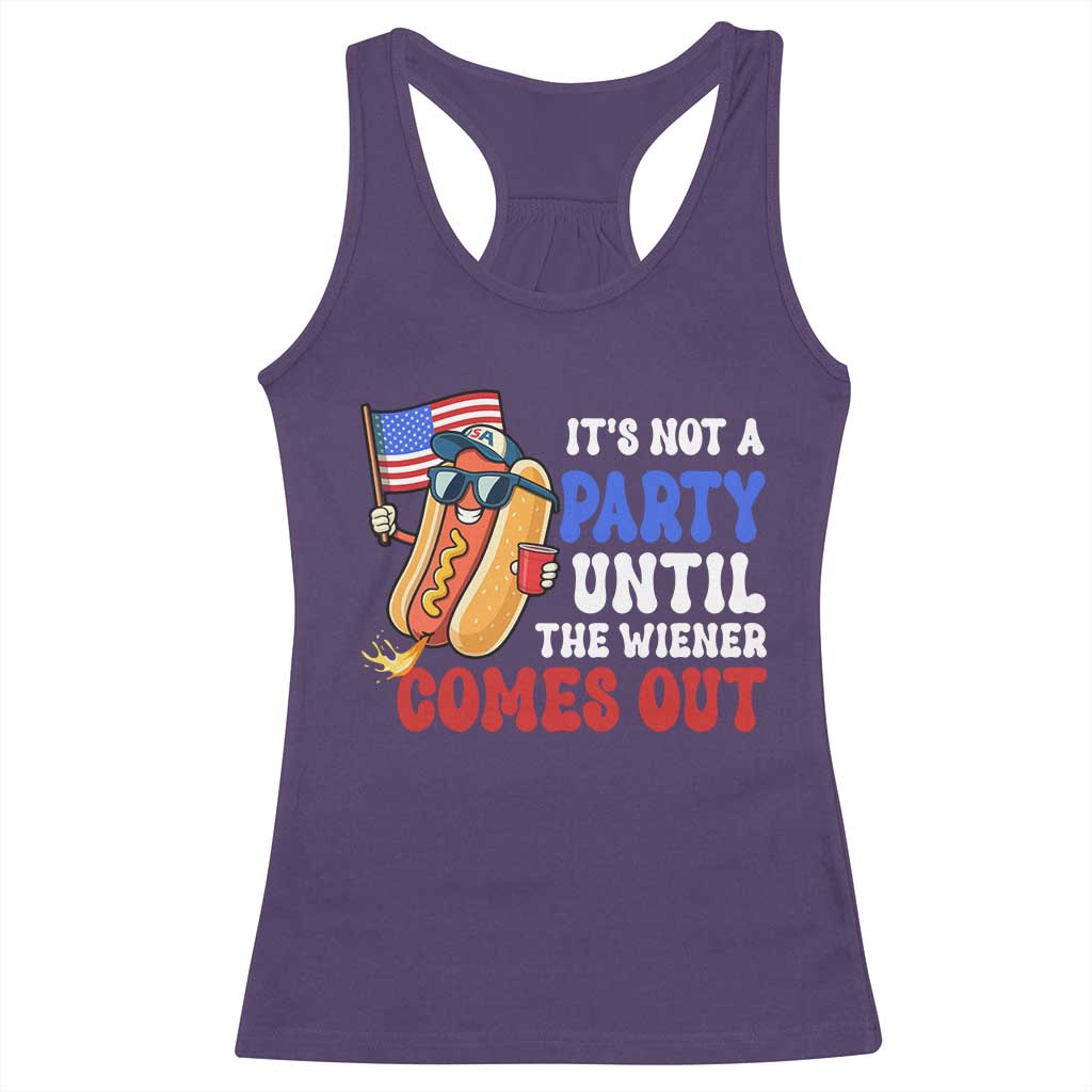 4th of July It's Not A Party Until The Wiener Comes Out Racerback Tank Top Funny Hot Dog Independence Day Patriotic Weenies - Wonder Print Shop