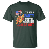 4th of July It's Not A Party Until The Wiener Comes Out T Shirt Funny Hot Dog Independence Day Patriotic Weenies - Wonder Print Shop