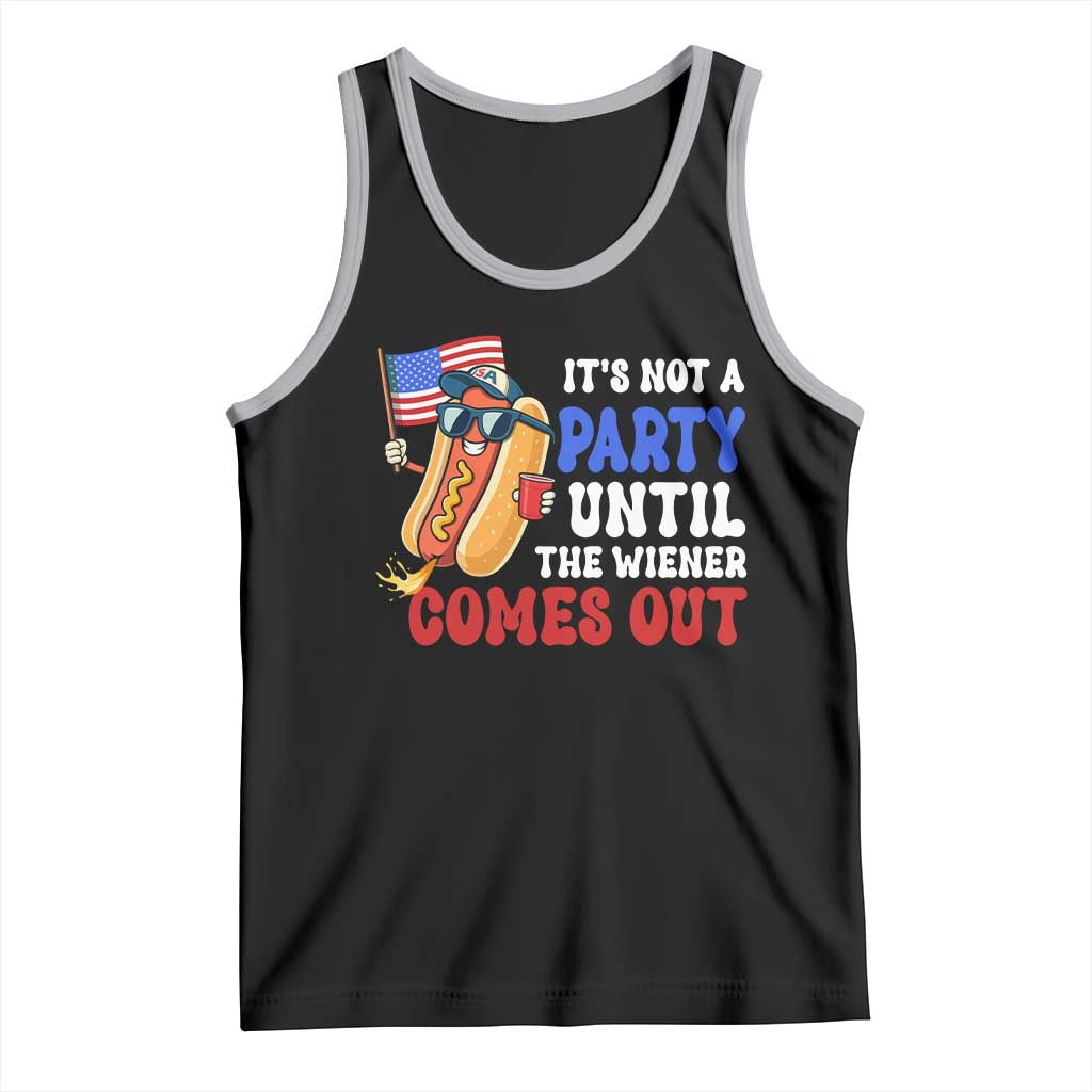 4th of July It's Not A Party Until The Wiener Comes Out Tank Top Funny Hot Dog Independence Day Patriotic Weenies - Wonder Print Shop