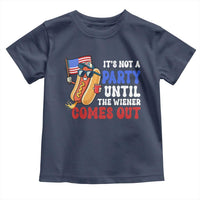 4th of July It's Not A Party Until The Wiener Comes Out Toddler T Shirt Funny Hot Dog Independence Day Patriotic Weenies - Wonder Print Shop