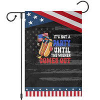 4th of July It's Not A Party Until The Wiener Comes Out Garden Flag Funny Hot Dog Independence Day Patriotic Weenies