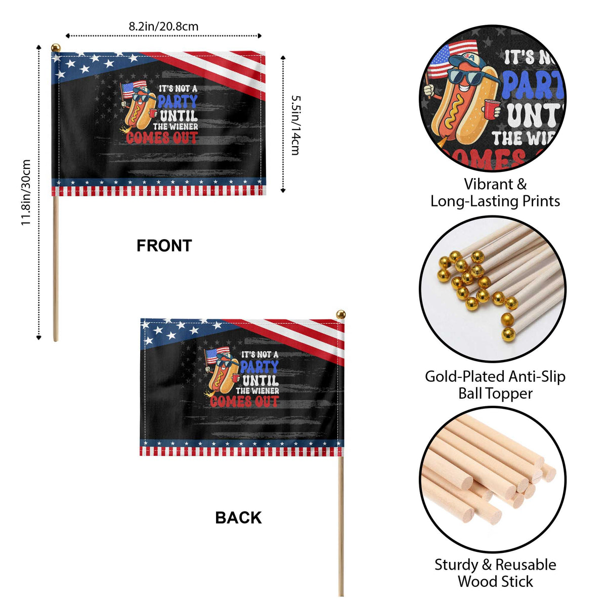 4th of July It's Not A Party Until The Wiener Comes Out Patriotic Handheld Flag Funny Hot Dog Independence Day Weenies