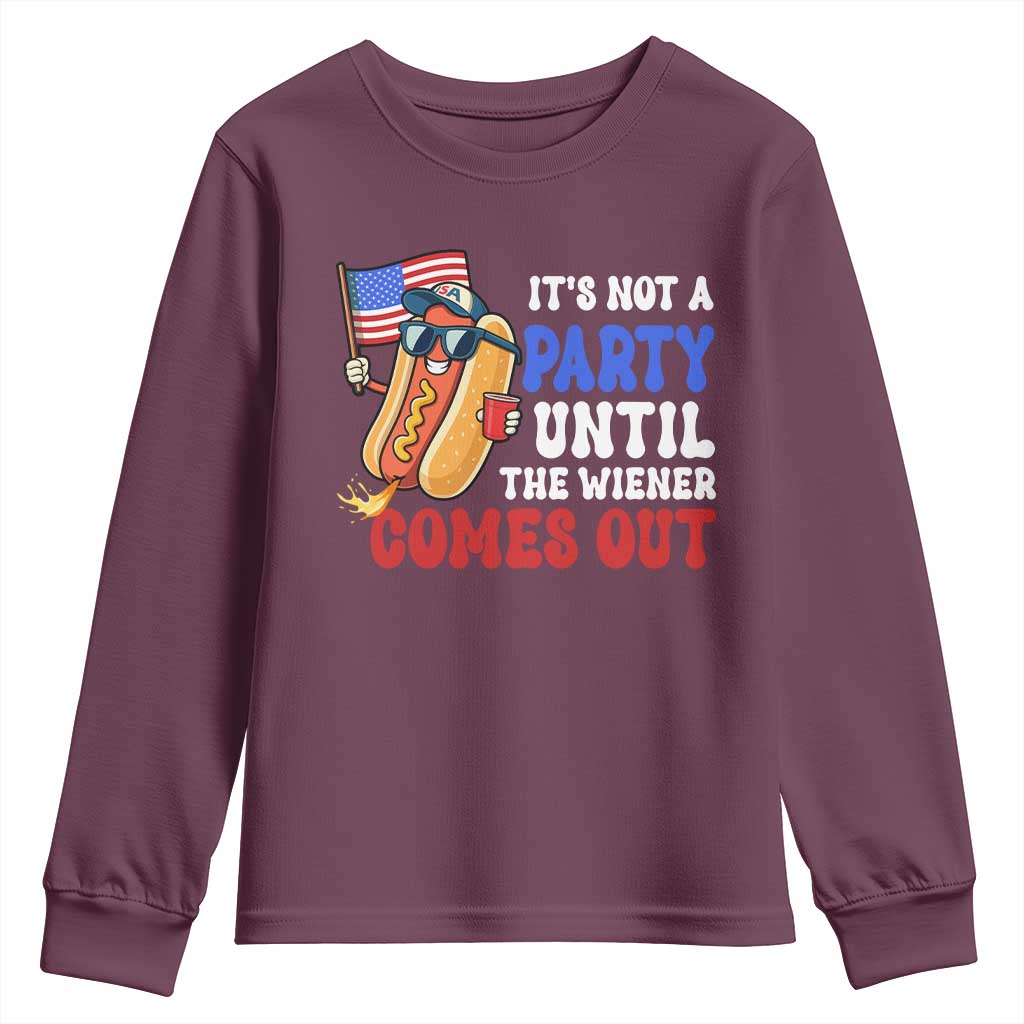 4th of July It's Not A Party Until The Wiener Comes Out Youth Sweatshirt Funny Hot Dog Independence Day Patriotic Weenies - Wonder Print Shop
