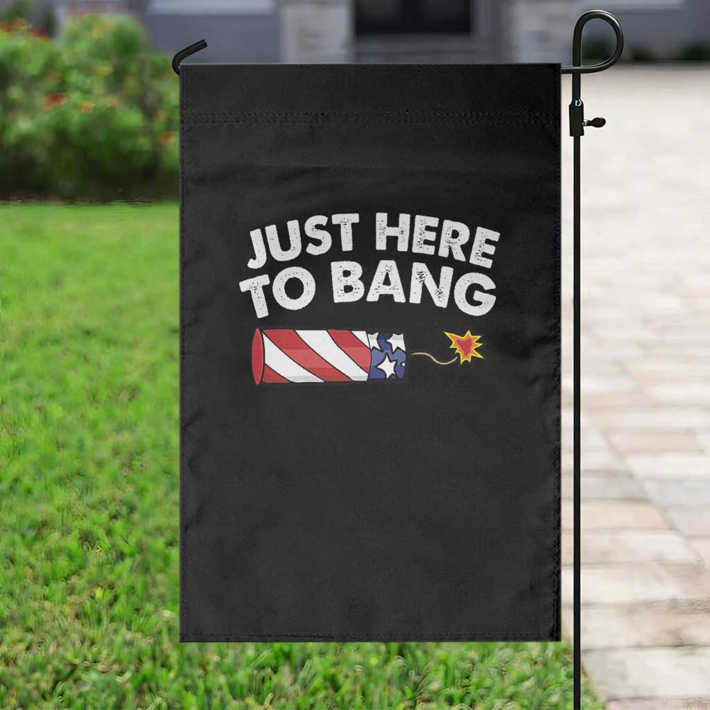 Funny 4th July Just Here To Bang Garden Flag USA Fireworks American Flag - Wonder Print Shop
