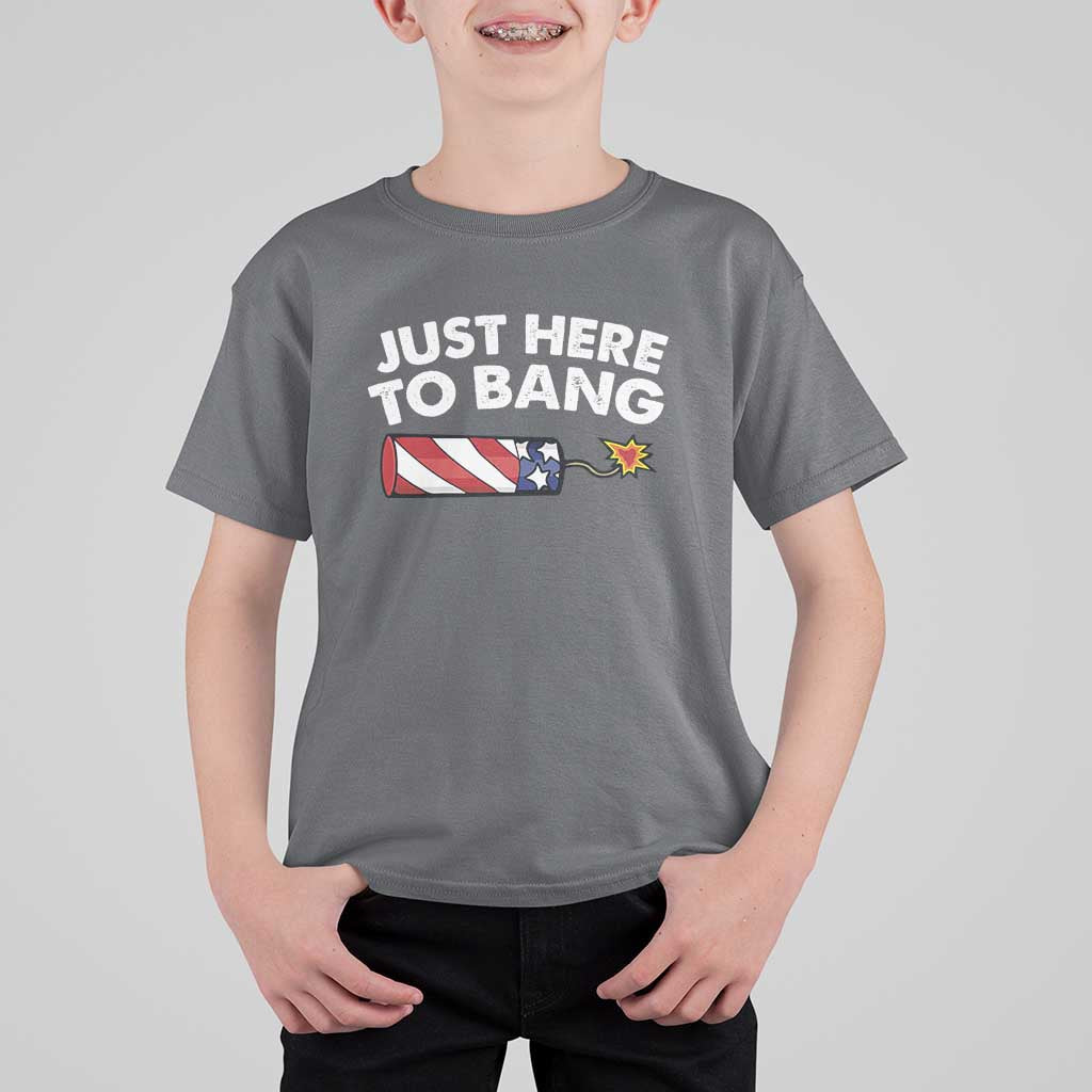 Funny 4th July Just Here To Bang T Shirt For Kid USA Fireworks American Flag - Wonder Print Shop