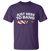 Funny 4th July Just Here To Bang T Shirt USA Fireworks American Flag - Wonder Print Shop