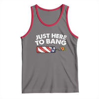 Funny 4th July Just Here To Bang Tank Top USA Fireworks American Flag - Wonder Print Shop