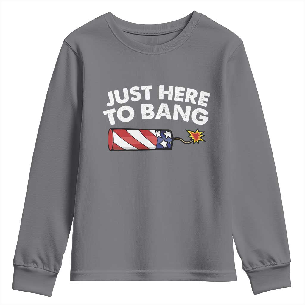 Funny 4th July Just Here To Bang Youth Sweatshirt USA Fireworks American Flag - Wonder Print Shop