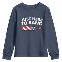 Funny 4th July Just Here To Bang Youth Sweatshirt USA Fireworks American Flag - Wonder Print Shop