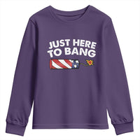 Funny 4th July Just Here To Bang Youth Sweatshirt USA Fireworks American Flag - Wonder Print Shop