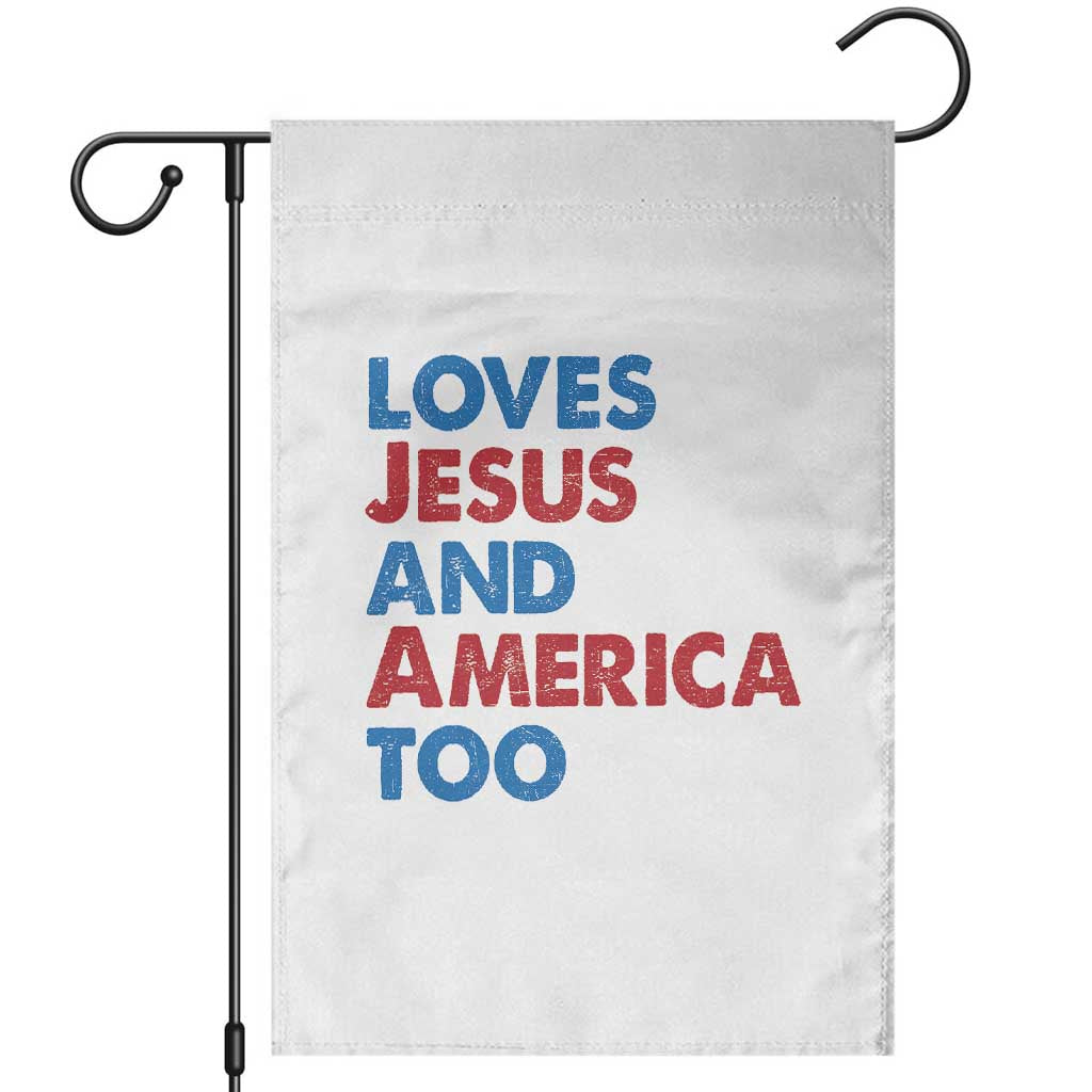 Loves Jesus and America Too Garden Flag 4th of July Patriotic - Wonder Print Shop