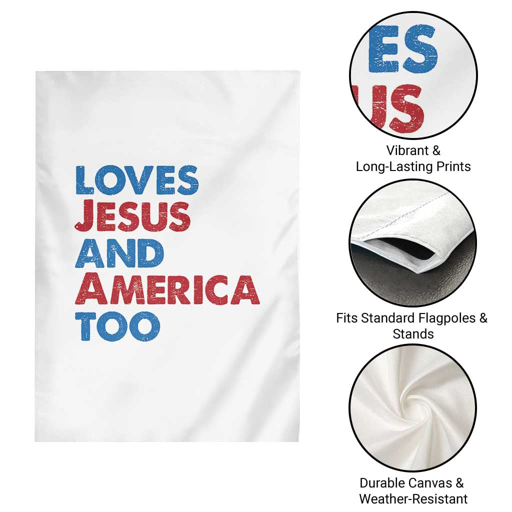 Loves Jesus and America Too Garden Flag 4th of July Patriotic - Wonder Print Shop