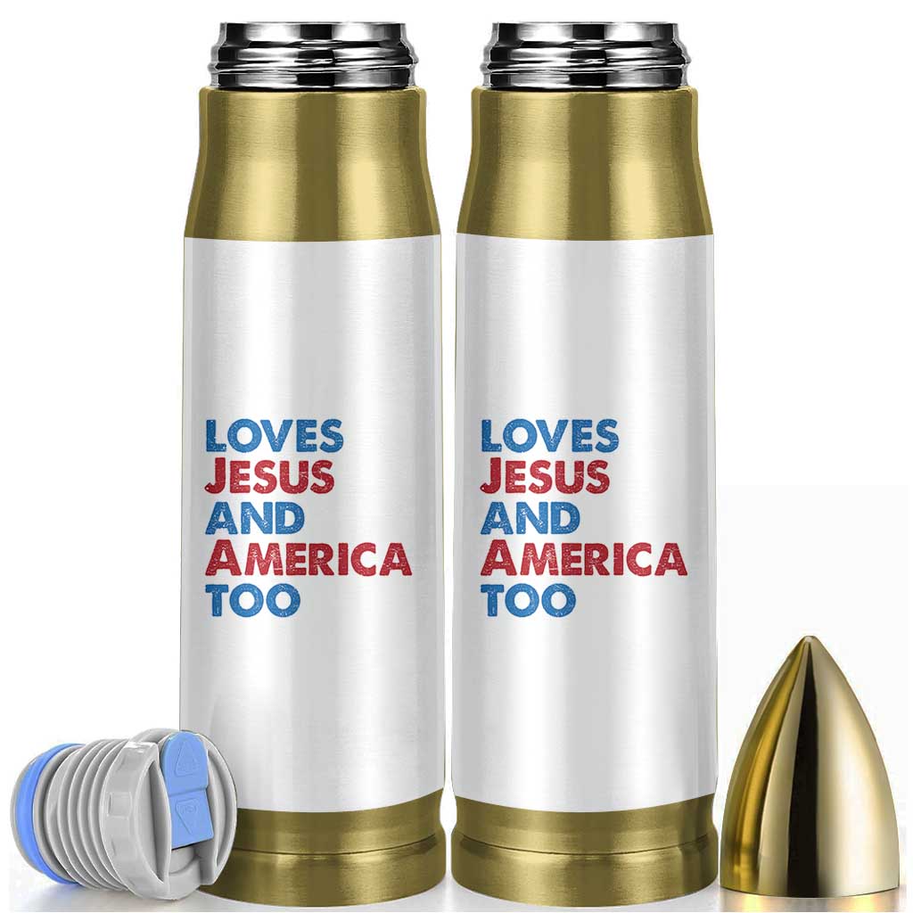 Loves Jesus and America Too Bullet Tumbler 4th of July Patriotic - Wonder Print Shop