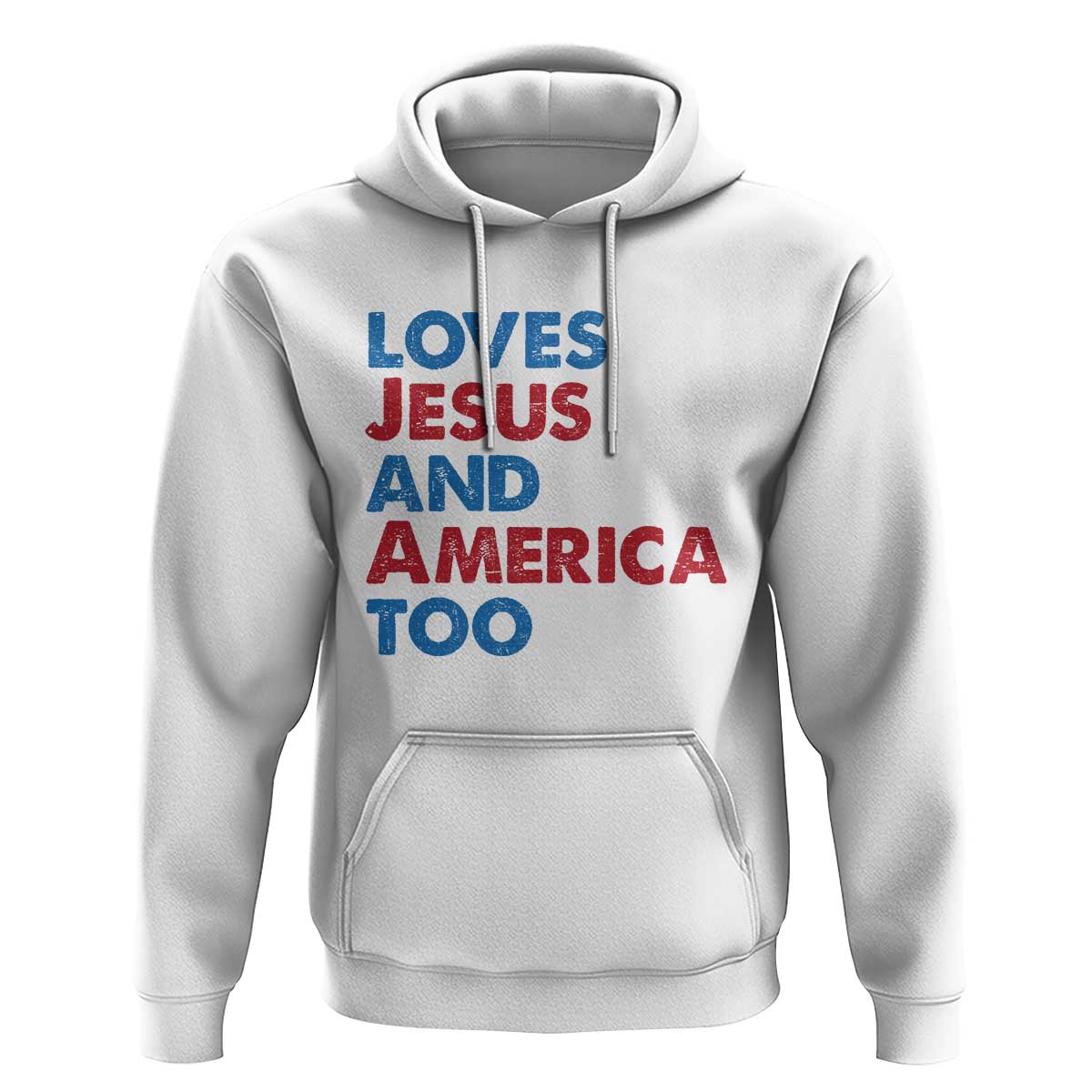 Loves Jesus and America Too Hoodie 4th of July Patriotic - Wonder Print Shop