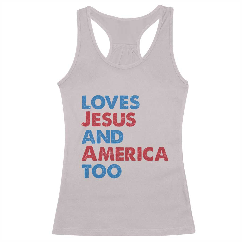 Loves Jesus and America Too Racerback Tank Top 4th of July Patriotic - Wonder Print Shop