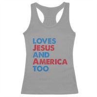 Loves Jesus and America Too Racerback Tank Top 4th of July Patriotic - Wonder Print Shop
