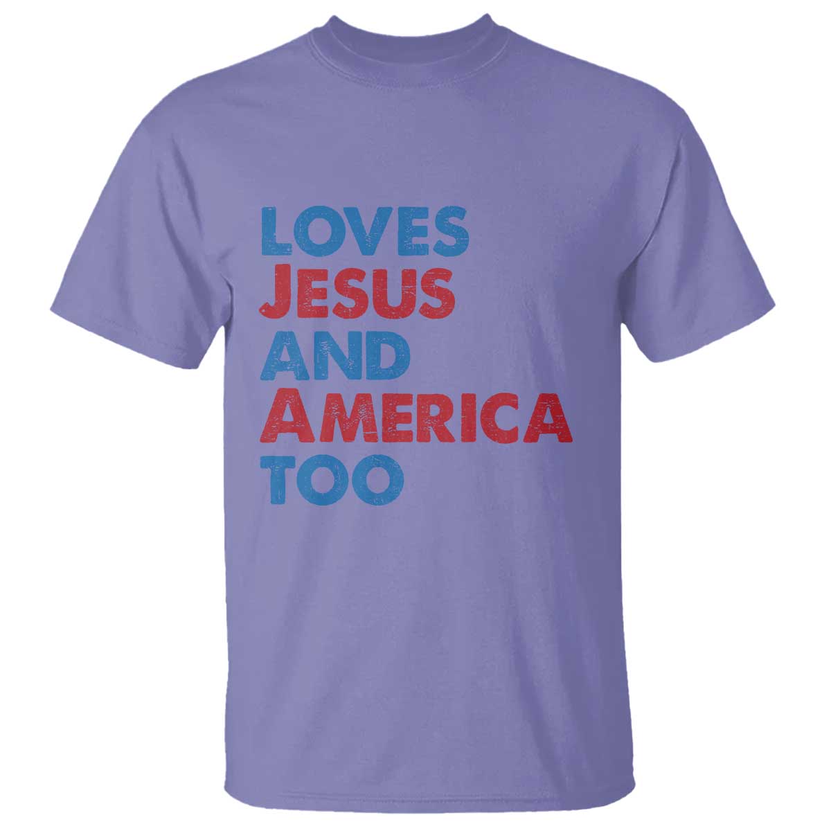 Loves Jesus and America Too T Shirt 4th of July Patriotic - Wonder Print Shop