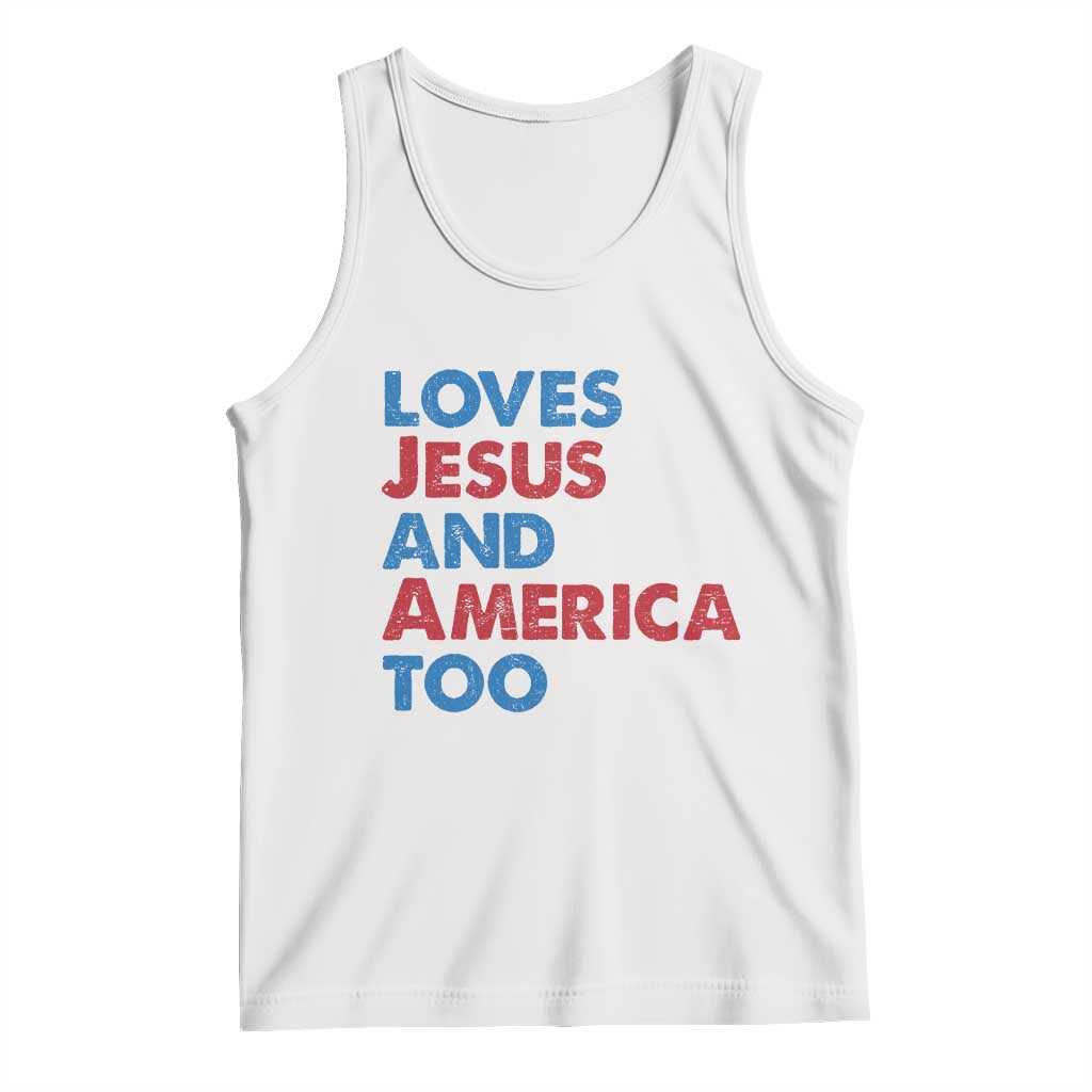 Loves Jesus and America Too Tank Top 4th of July Patriotic - Wonder Print Shop