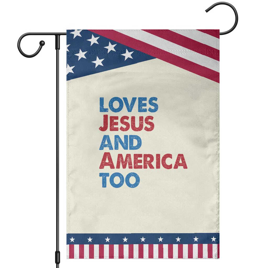 Loves Jesus and America Too Garden Flag 4th of July Patriotic