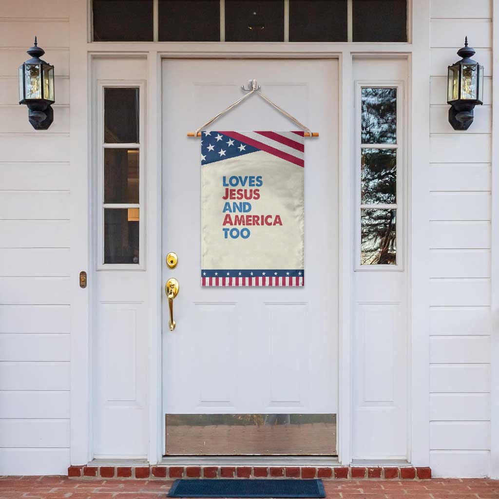 Loves Jesus and America Too Garden Flag 4th of July Patriotic