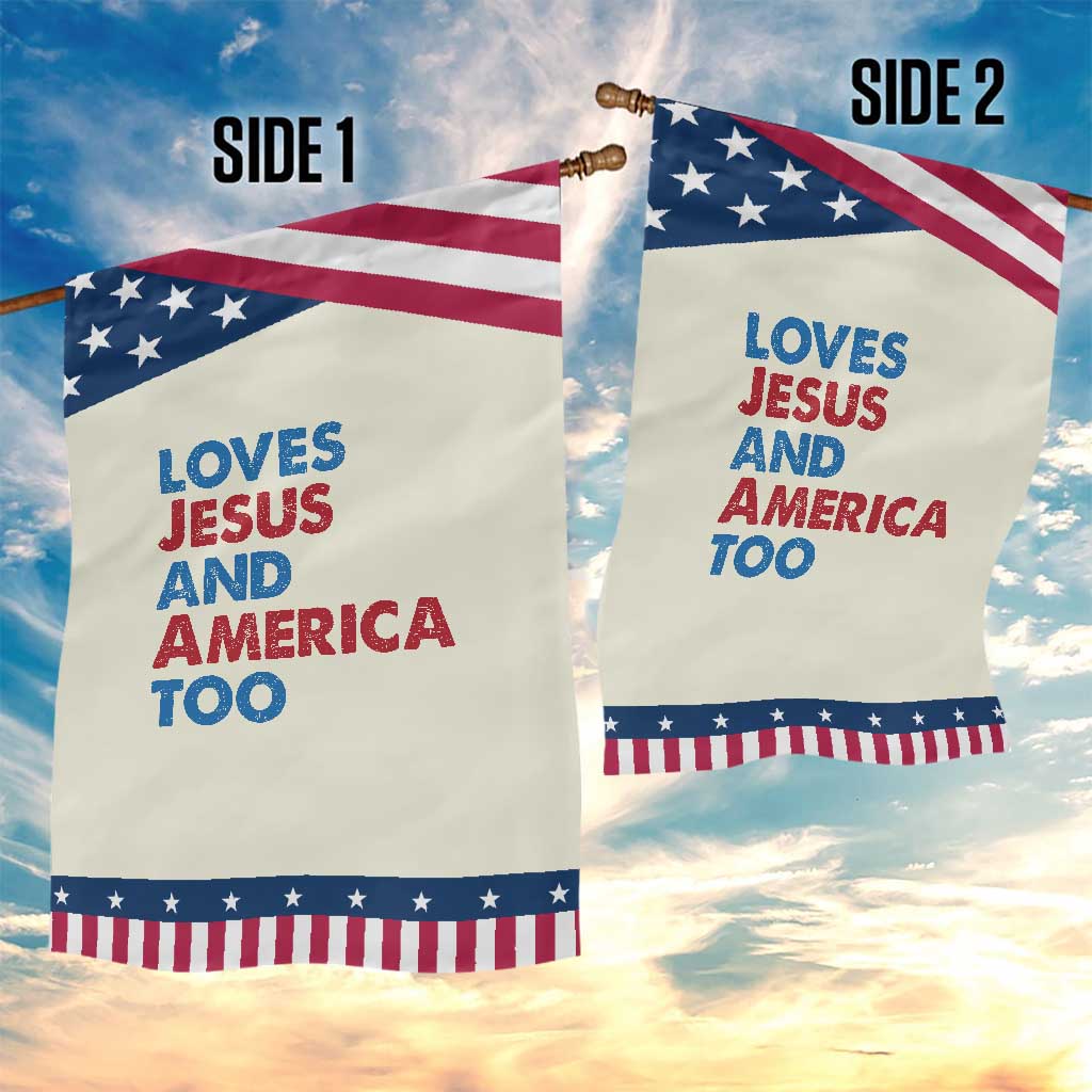 Loves Jesus and America Too Garden Flag 4th of July Patriotic