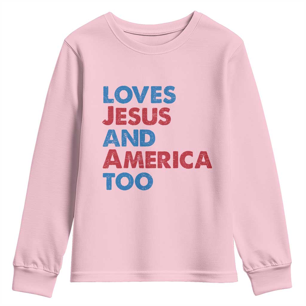 Loves Jesus and America Too Youth Sweatshirt 4th of July Patriotic - Wonder Print Shop