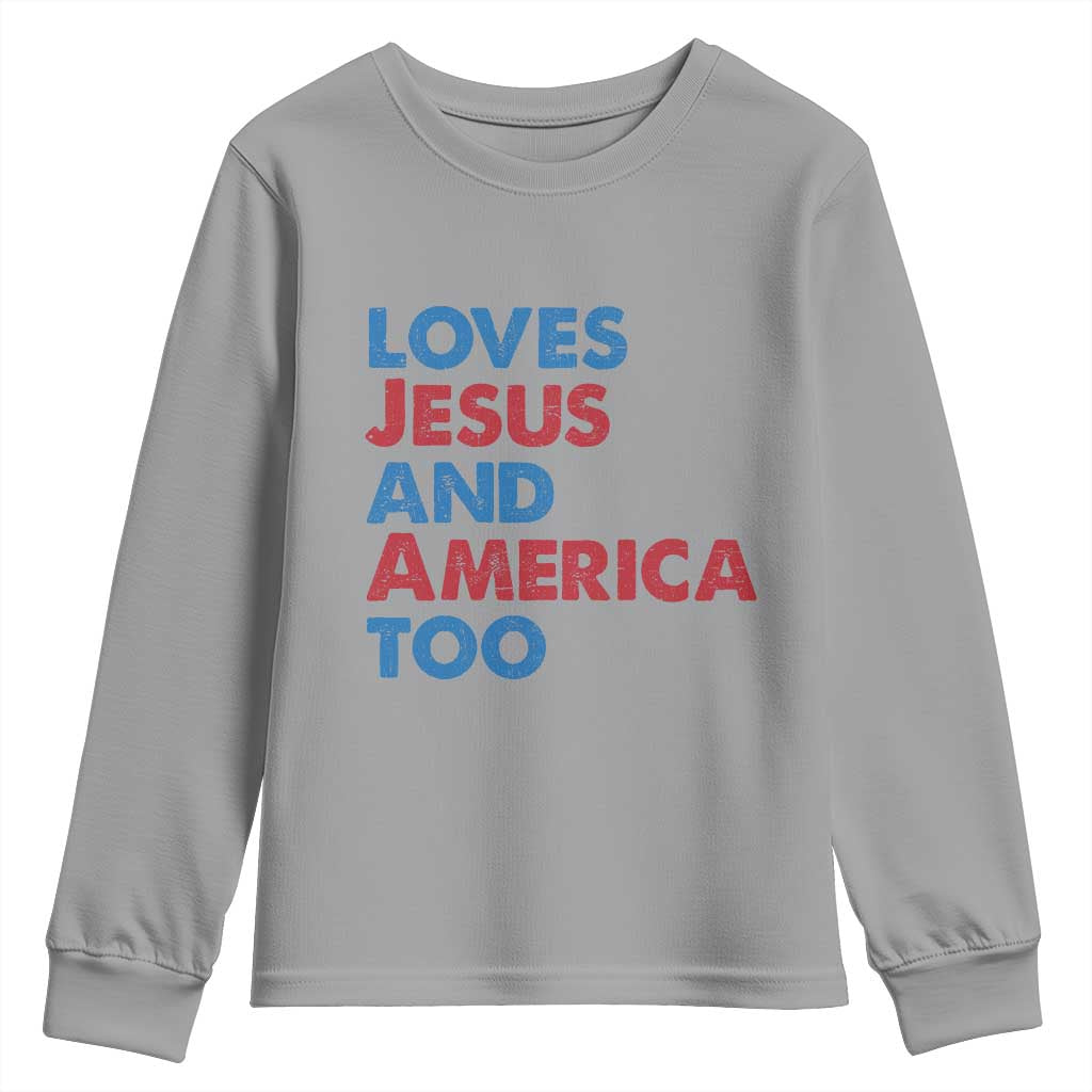 Loves Jesus and America Too Youth Sweatshirt 4th of July Patriotic - Wonder Print Shop