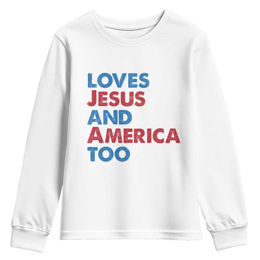 Loves Jesus and America Too Youth Sweatshirt 4th of July Patriotic - Wonder Print Shop