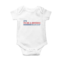 It's A Bad Day To Be A HotDog Baby Onesie Funny 4th Of July Patriotic Summer BBQ - Wonder Print Shop