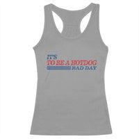 It's A Bad Day To Be A HotDog Racerback Tank Top Funny 4th Of July Patriotic Summer BBQ - Wonder Print Shop
