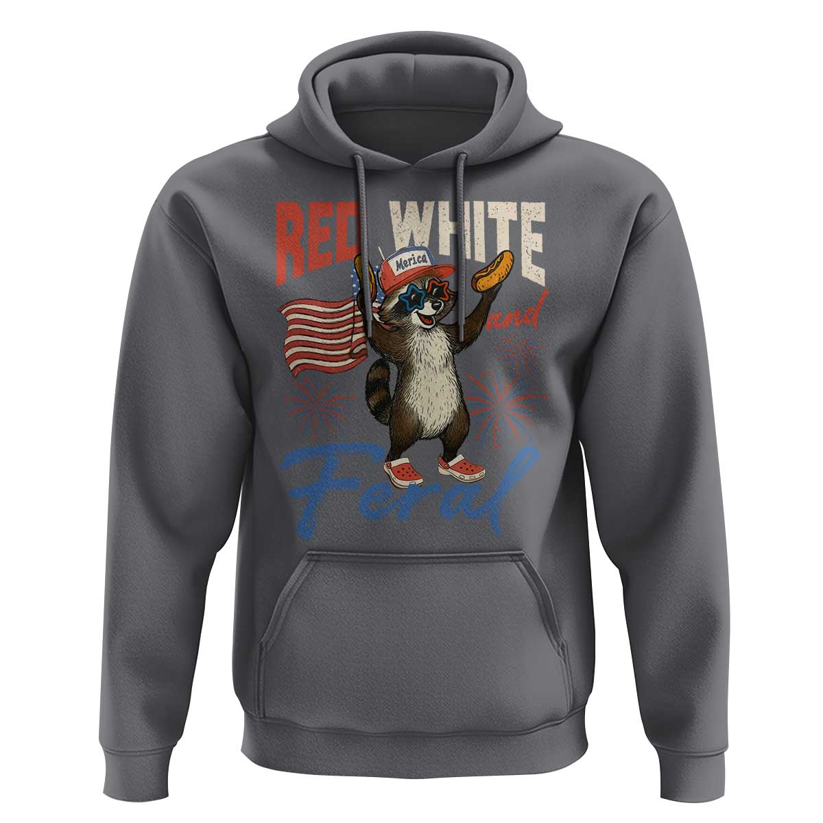 Funny Raccoon July 4th Hoodie Red White and Feral Patriotic Trash Panda - Wonder Print Shop