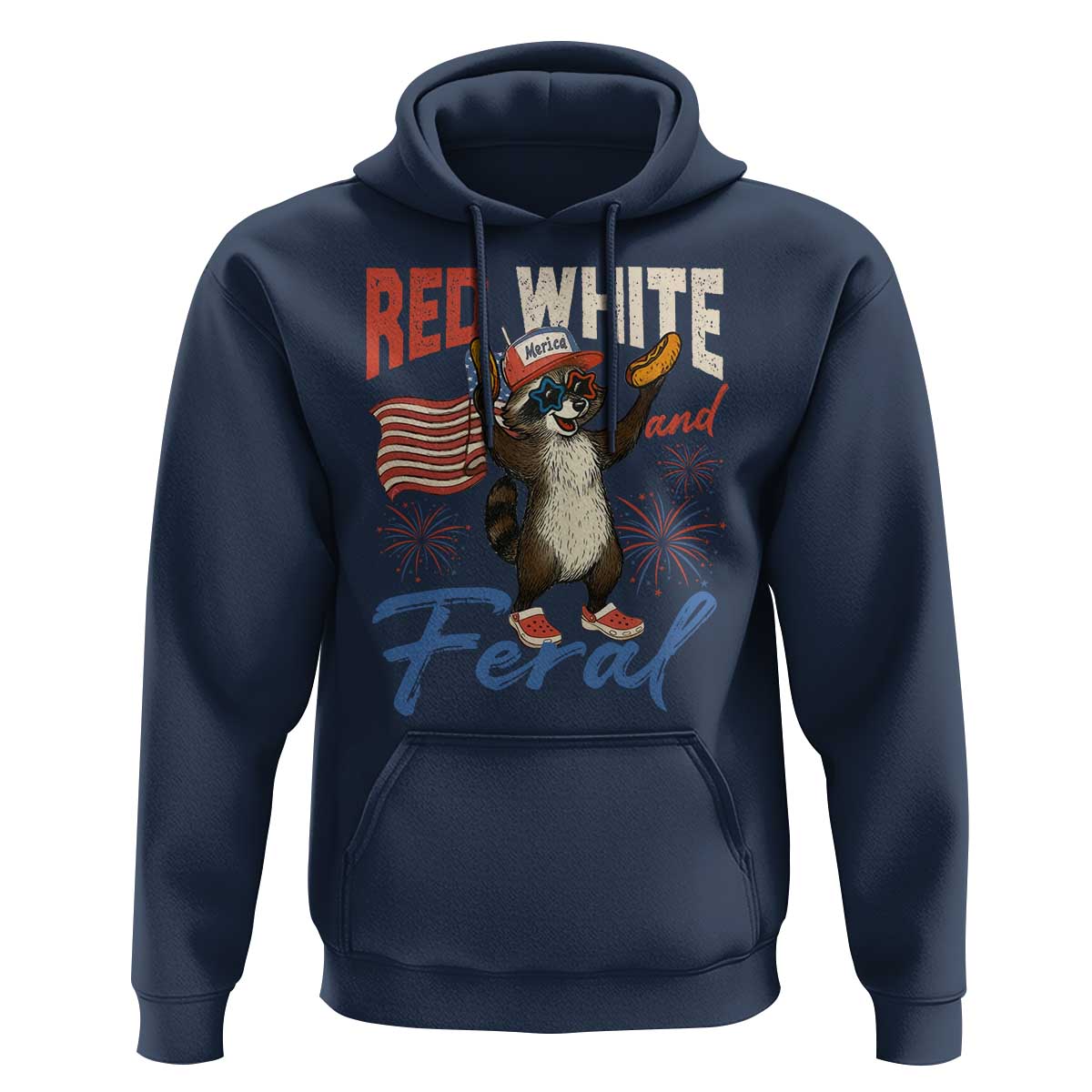 Funny Raccoon July 4th Hoodie Red White and Feral Patriotic Trash Panda - Wonder Print Shop