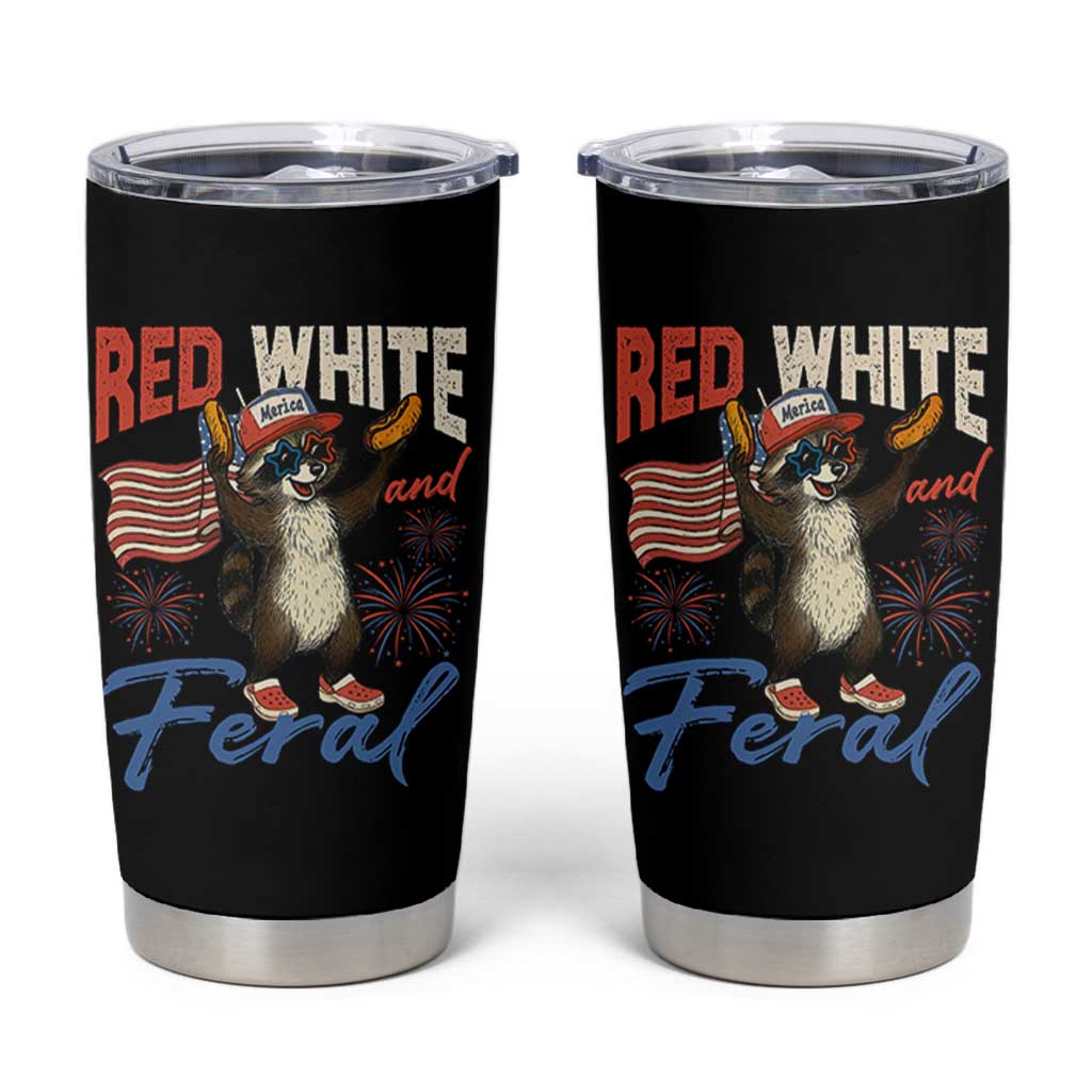Funny Raccoon July 4th Tumbler Cup Red White and Feral Patriotic Trash Panda - Wonder Print Shop