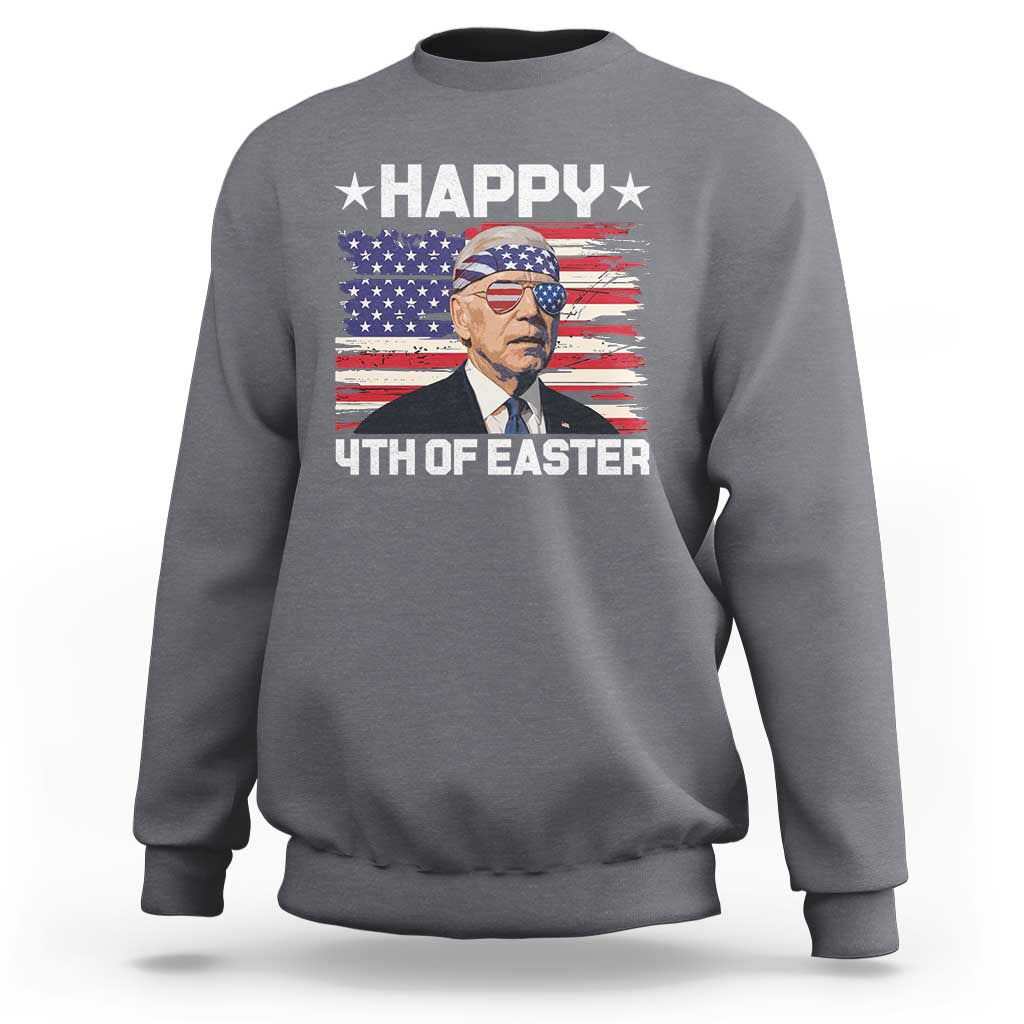 Joe Biden Happy Easter For Funny 4th Of July Sweatshirt USA American Flag - Wonder Print Shop
