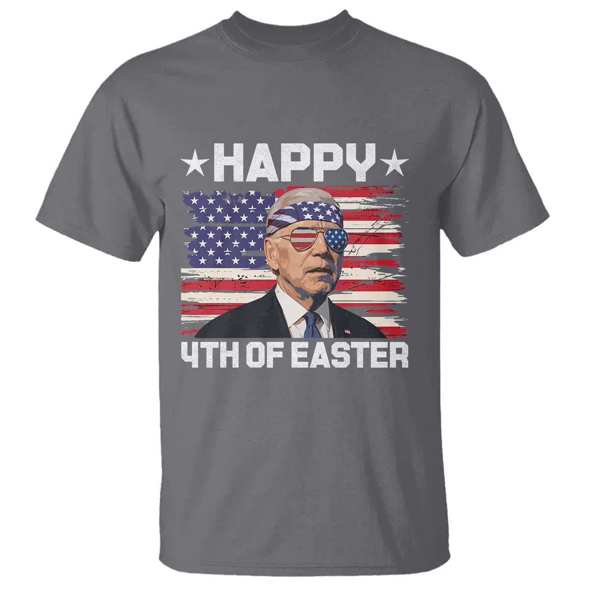 Joe Biden Happy Easter For Funny 4th Of July T Shirt USA American Flag - Wonder Print Shop