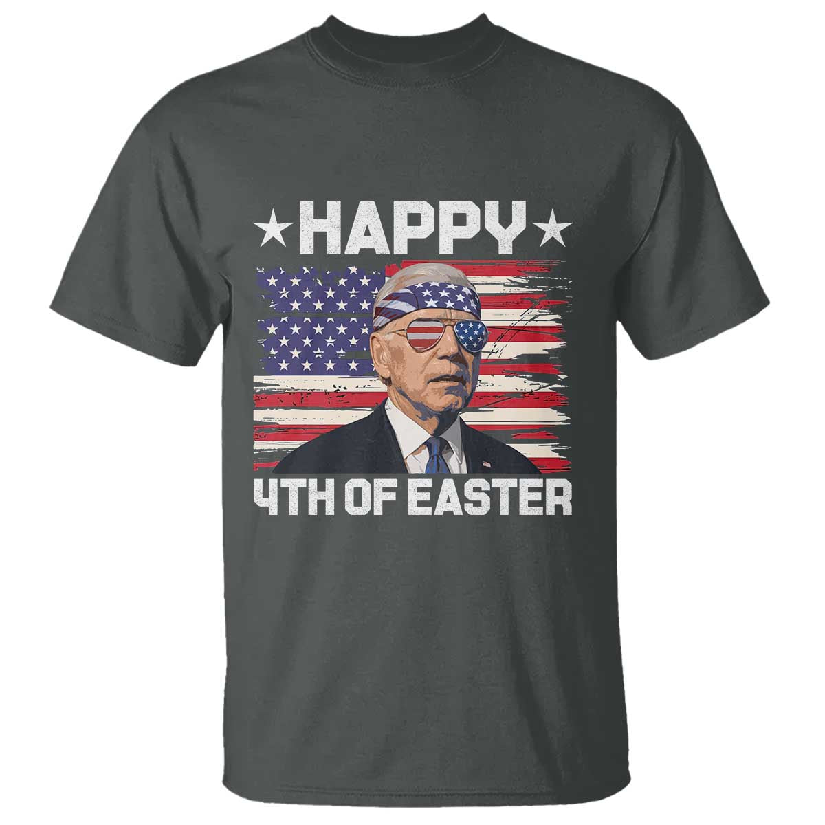 Joe Biden Happy Easter For Funny 4th Of July T Shirt USA American Flag - Wonder Print Shop