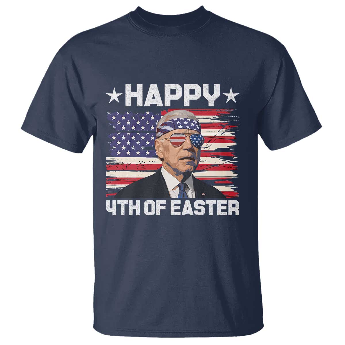 Joe Biden Happy Easter For Funny 4th Of July T Shirt USA American Flag - Wonder Print Shop