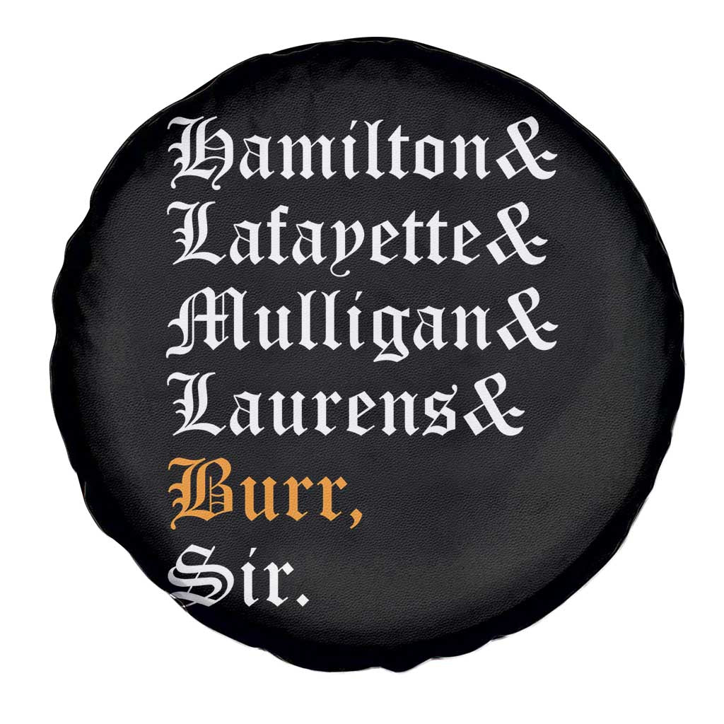 Hamilton Laurens Lafayette Mulligan Burr, Sir Spare Tire Cover - Wonder Print Shop