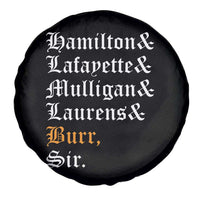 Hamilton Laurens Lafayette Mulligan Burr, Sir Spare Tire Cover - Wonder Print Shop
